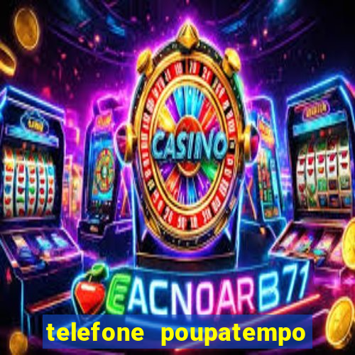 telefone poupatempo de itaquera